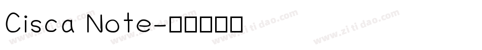 Cisca Note字体转换